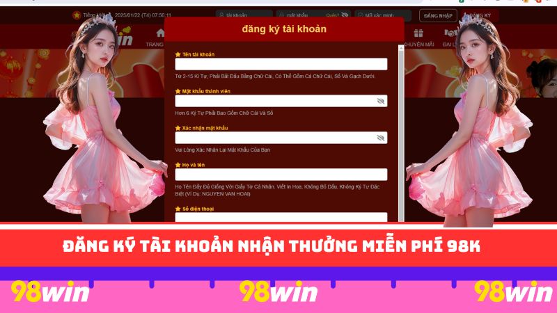 Đăng ký tài khoản nhận thưởng miễn phí 98K
